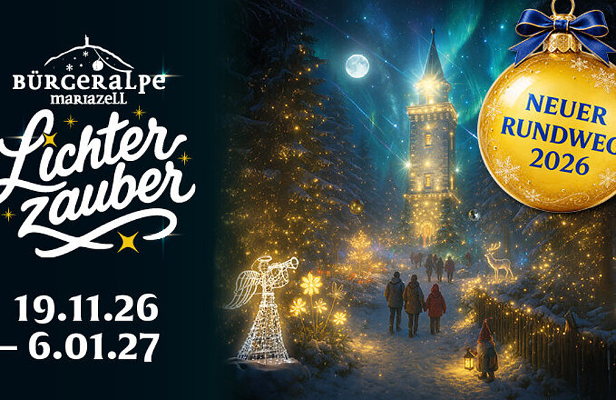 Mariazellerbahn und Bürgeralpe Lichterzauber